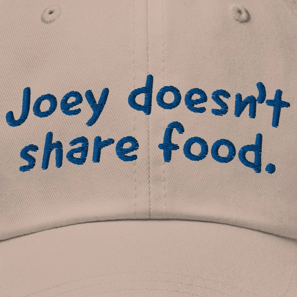 Friends Joey Doesn't Share Food Embroidered Dad Hat - Image 2